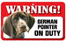 DS033 German Pointer Pet Sign