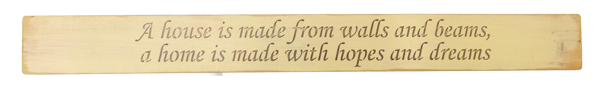 Long Wooden Sign - A Home Is Made
