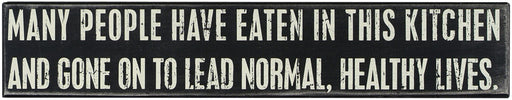 Primitives Large Box Sign - Many People Eaten In This Kitchen