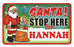Santa Stop Here Sign - Hannah