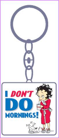 BP1115 Betty Boop I Don&#39;t Do Mornings Keyring