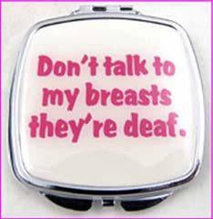 Don't Talk To My Breasts