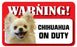 DS018 Long Haired Chihuahua Pet Sign