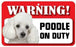 DS061 White Poodle Pet Sign