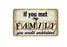FN013 Fun Sign - If You Met My Family  