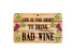 FN031 Fun Sign - Life Is Too Short To Drink Bad Wine