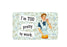FN034 Fun Sign - Too Pretty To Work 