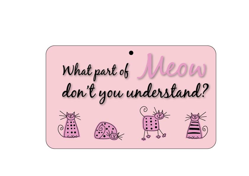 FN051 Fun Sign - What Part Of Meow