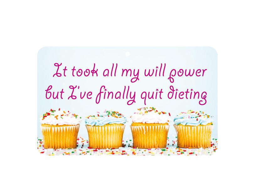 FN058 Fun Sign - Finally Quit Dieting