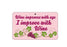 FN085 Fun Sign - I Improve With Wine