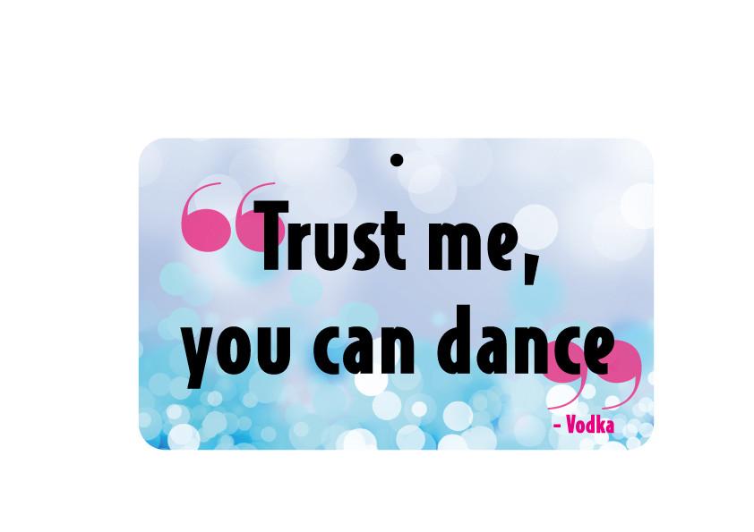 FN093 Fun Sign - Trust Me You Can Dance - Vodka 