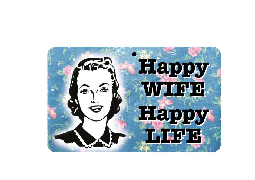 FN094 Fun Sign - Happy Wife Happy Life 