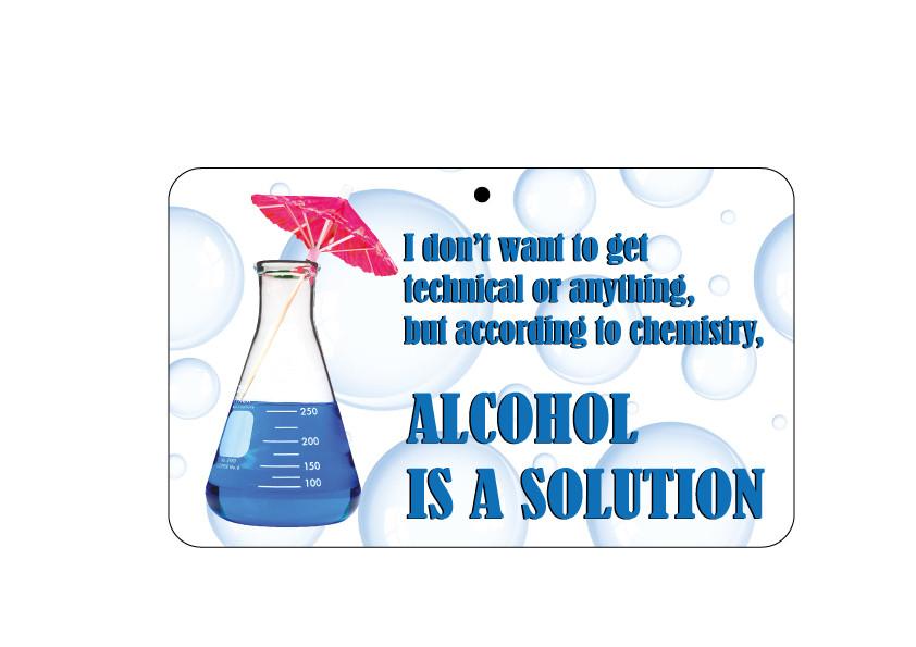 FN096 Fun Sign - Alcohol is a Solution