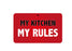 FN097 Fun Sign - My Kitchen My Rules 
