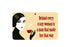 FN115 Fun Sign - Behind Every Crazy Woman