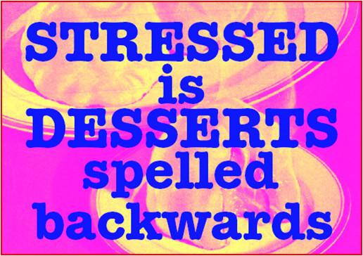 Stressed Is Desserts Magnet