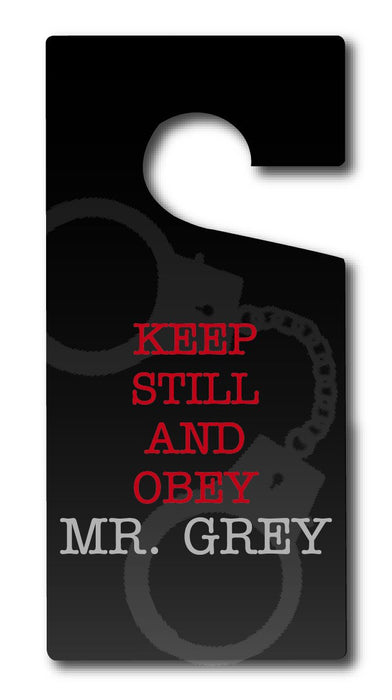 Mr Grey Door Hanger - Keep Still And Obey Mr Grey