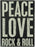 Primitives Box Sign -  Peace Love Rock & Roll