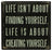 Primitives Box Sign - Life Is About Creating Yourself