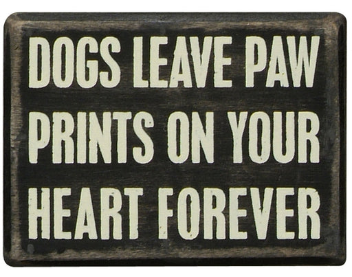 Primitives Box Sign - Dogs Leave Paw Prints