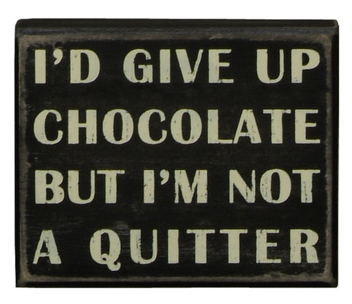 Primitives Box Sign - Give Up Chocolate