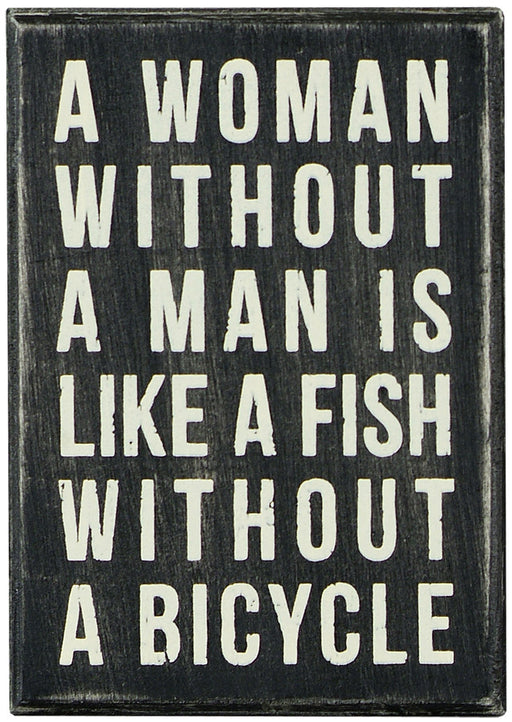 Primitives Box Sign - A Woman Without A Man