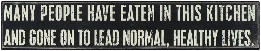 Primitives Large Box Sign - Many People Eaten In This Kitchen