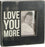 PK9253 Primitives Box Sign - Love You More Frame