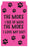The More I See Of Men Phone Sox