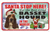 Santa Stop Here Sign - Dogs