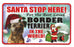PSS010 Santa Stop Here Sign - Boston Terrier