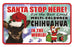 PSS019 Santa Stop Here Sign - Tan Chihuahua