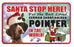 PSS033 Santa Stop Here Sign - Golden Retriever