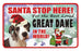 PSS035 Santa Stop Here Sign - Greyhound