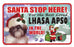 PSS046 Santa Stop Here Sign - Maltese