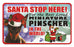 PSS048 Santa Stop Here Sign - Miniature Schnauzer