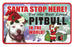 PSS055 Santa Stop Here Sign - Pomeranian