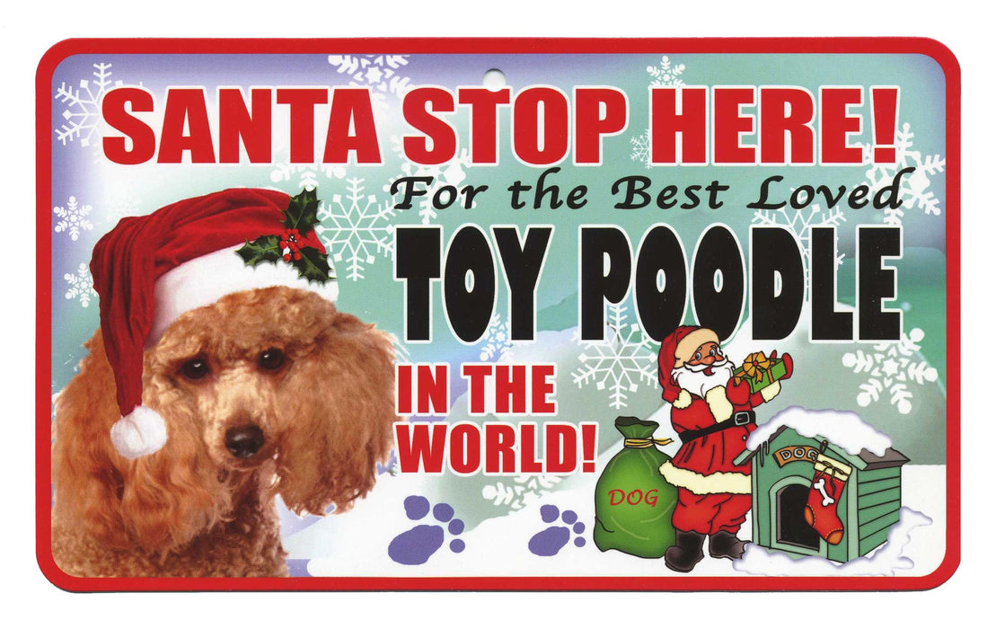PSS058 Santa Stop Here Sign - White Poodle