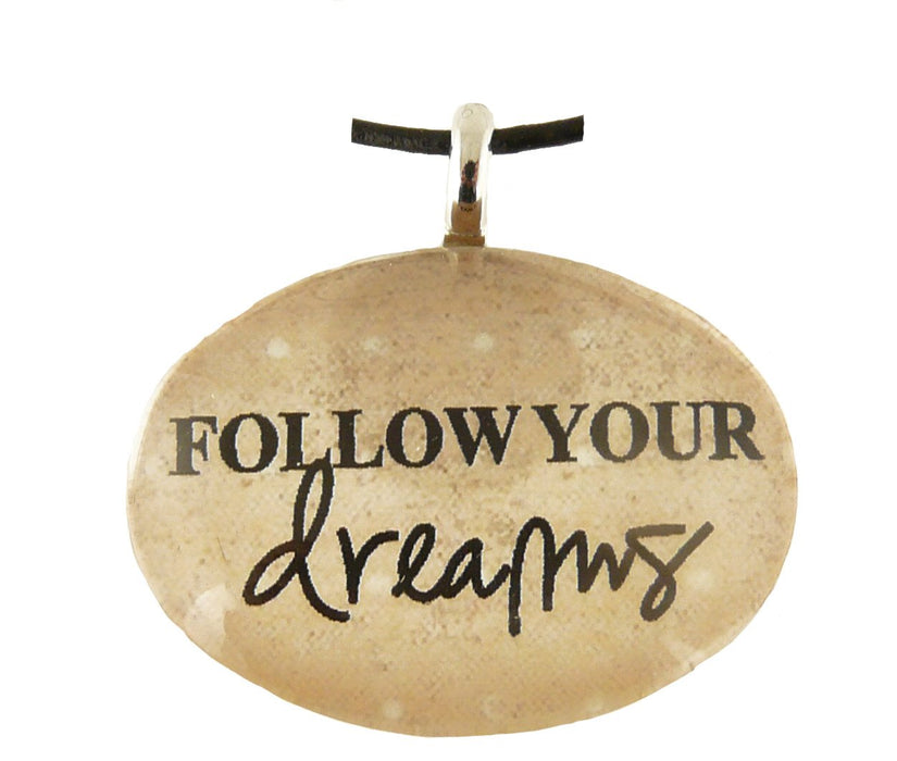 Follow Your Dreams Pendant