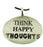 Think Happy Thoughts Pendant