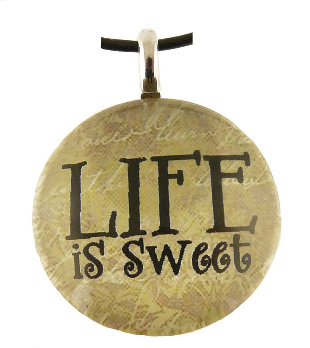 Life Is Sweet Pendant