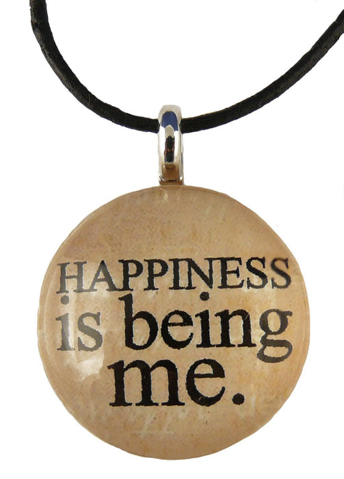 Happiness Is Being Me Pendant