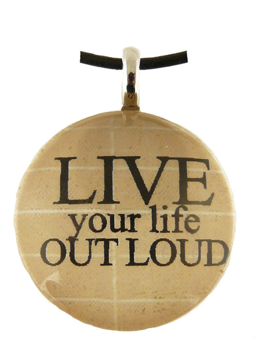 Live Your Life Pendant