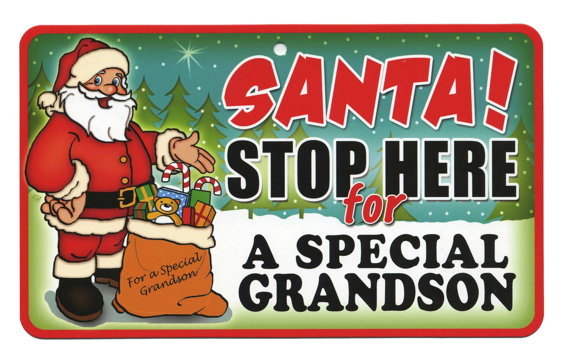 Santa Stop Here Sign - Special Grandson