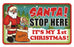 Santa Stop Here Sign - My First Christmas