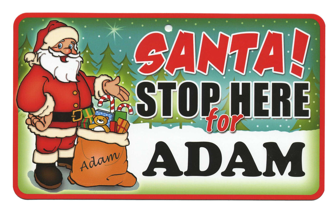 Santa Stop Here Sign - Adam