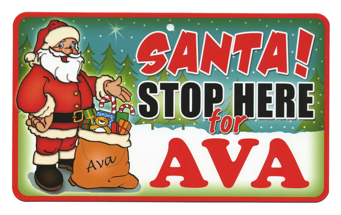 Santa Stop Here Sign - Ava
