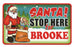 Santa Stop Here Sign - Brooke