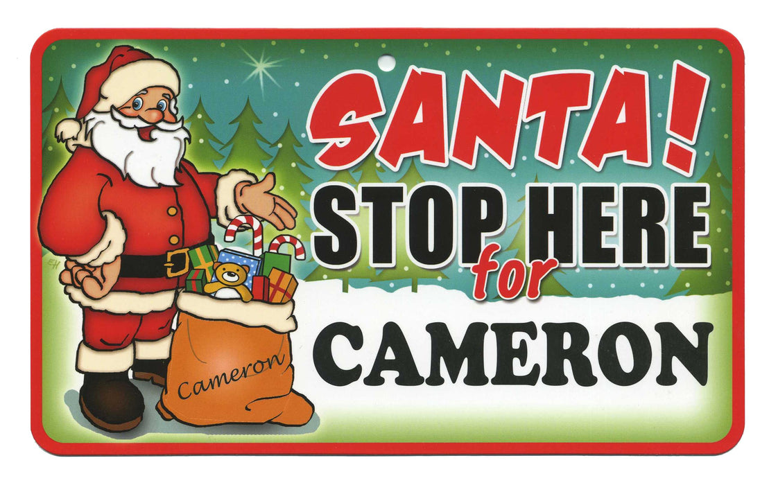 Santa Stop Here Sign - Cameron