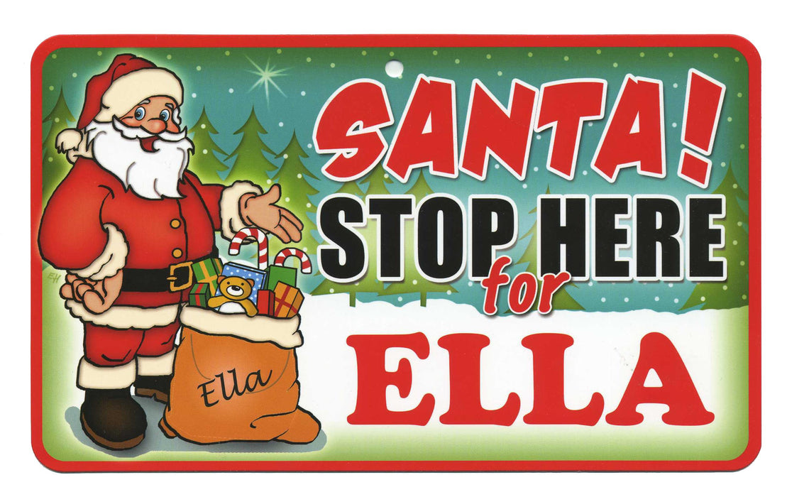 Santa Stop Here Sign - Ella